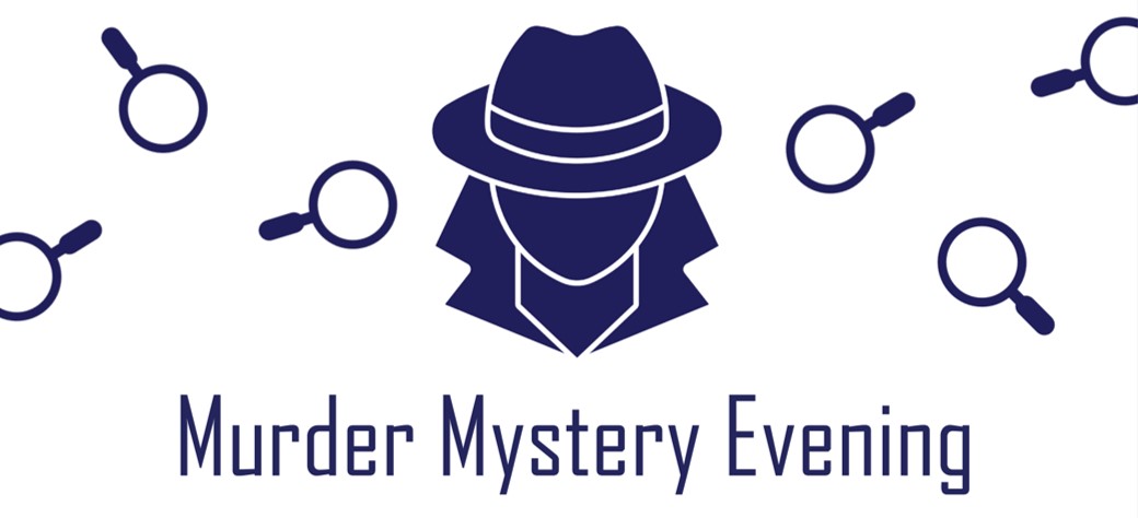 A dark blue silhouette of a cartoon inspector with high collared jacket and wide brim hat on a white background. Around it is icons of magnifiers. Below in blue text reads "Murder Mystery Evening".